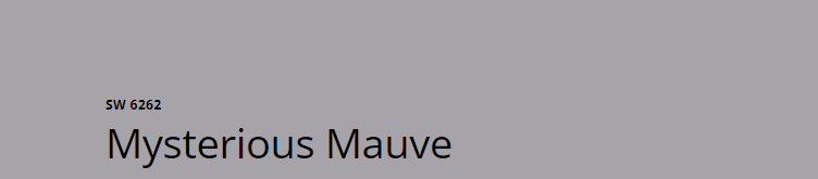 Sherwin Williams Mysterious Mauve (SW 6262)
A deep, rich mauve with a hint of sophistication, providing a luxurious and intriguing touch. It adds warmth and depth, creating a bold and elegant atmosphere.